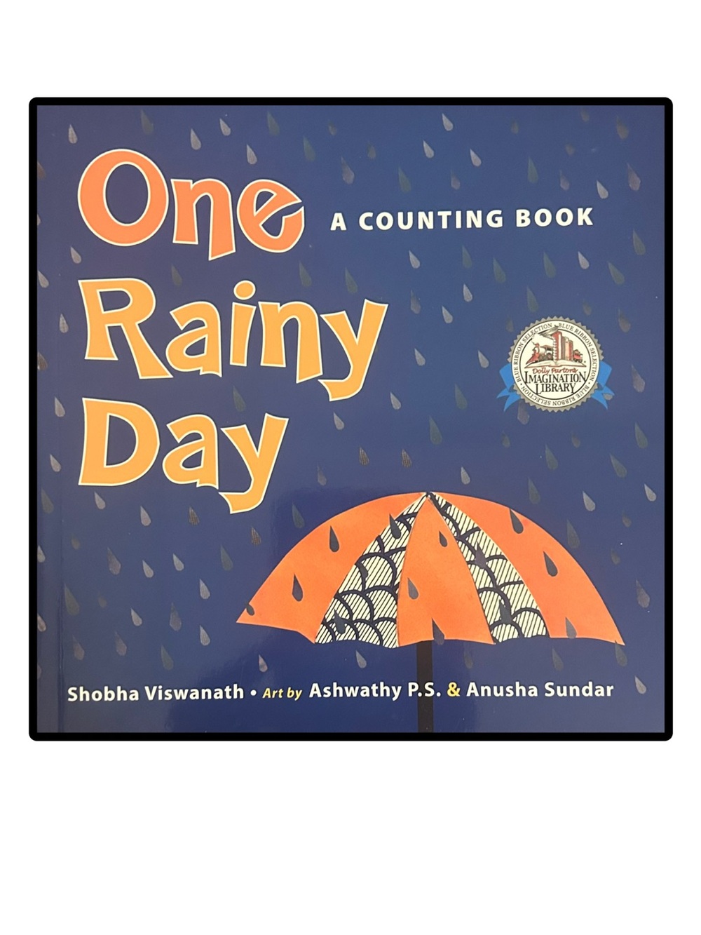 One Rainy Day A Counting Book
Shobha Viswanath
Dolly Parton Imagination Library